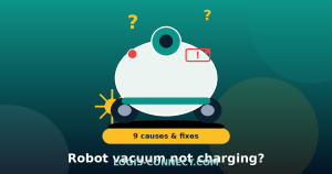 Robot Vacuum Not Charging or Not Working? 9 Causes & Fixes (2026 Guide)