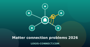 Matter Device Not Connecting? 8 Causes & Fixes (2026)