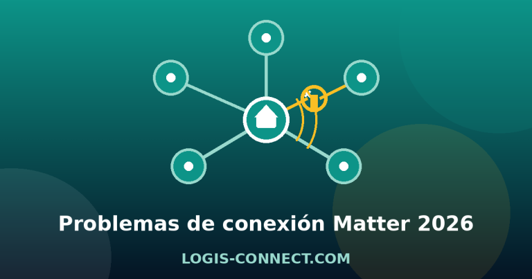 ¿Tu dispositivo Matter no se conecta? 8 causas y soluciones (2026)